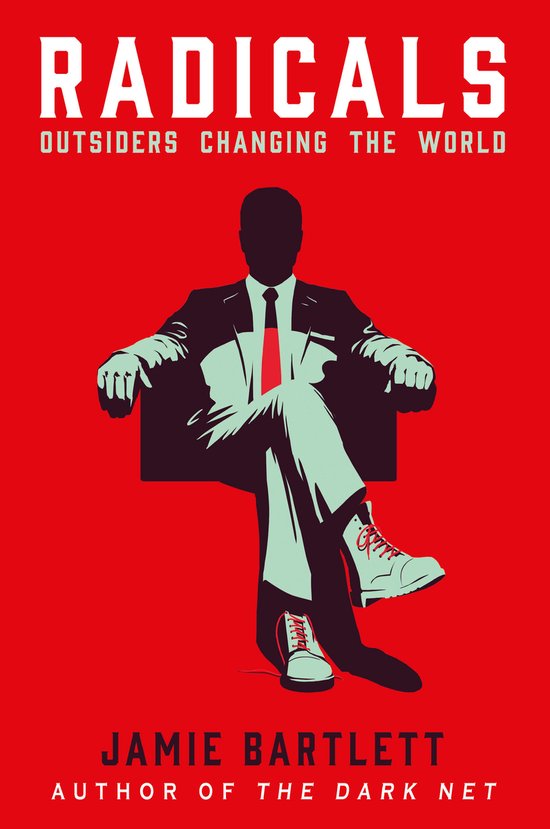 Couverture de livre avec le titre 'RADICALS OUTSIDERS CHANGING THE WORLD' et une silhouette d'homme dans un fauteuil.
