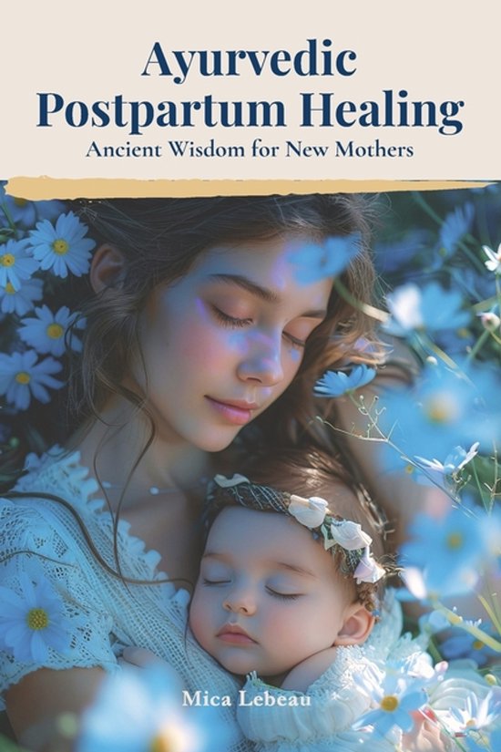 Ayurvedic Postpartum Healing - cover