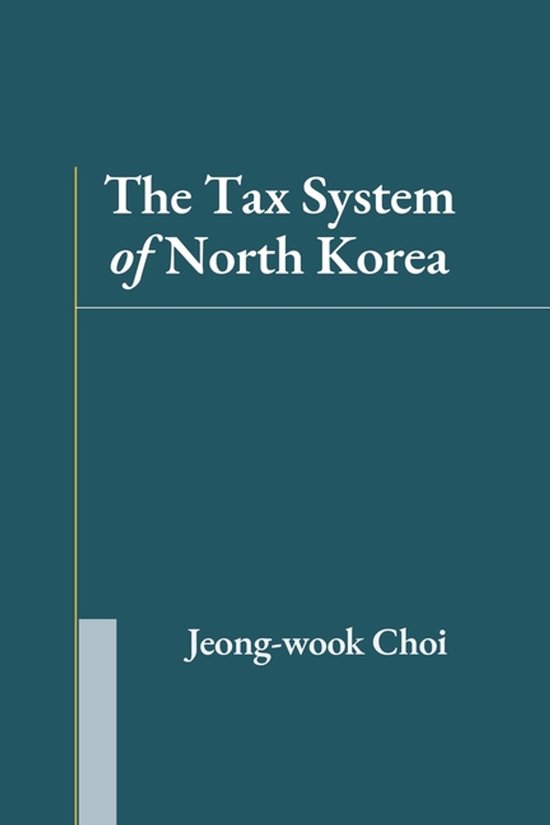 The Tax System of North Korea - cover