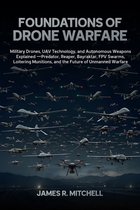 Drone Warfare- Foundations of Drone Warfare