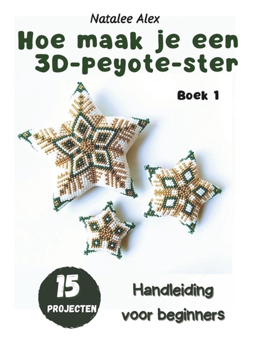 Hoe naai je een 3D Peyote-ster? - cover