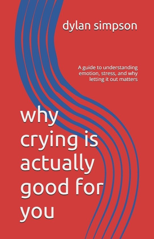 why crying is actually good for you - cover