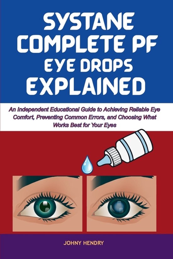 The Eye Drops Explained- Systane Complete Pf Eye Drops Expla ... - cover