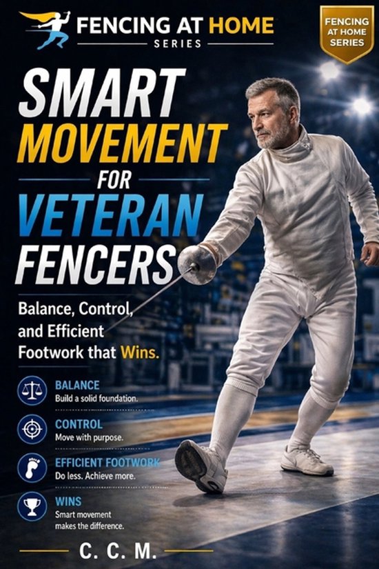 Fencing at Home- Move. Balance. Control. - cover