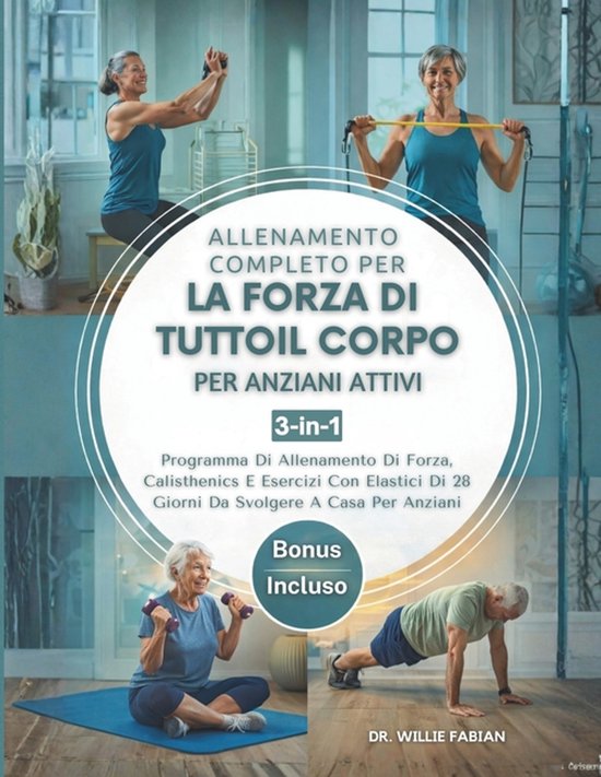 Allenamento Completo Per La Forza Di Tutto Il Corpo Per Anzi ... - cover