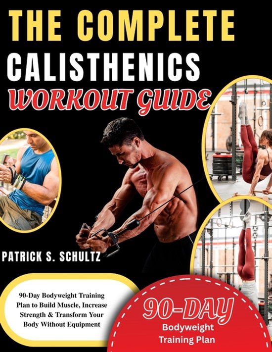 The Complete Calisthenics Workout Guide - cover