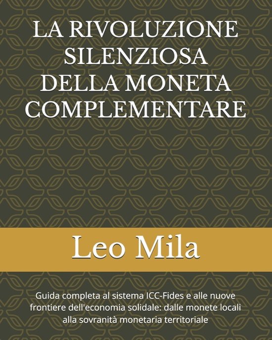 La Rivoluzione Silenziosa Della Moneta Complementare - cover