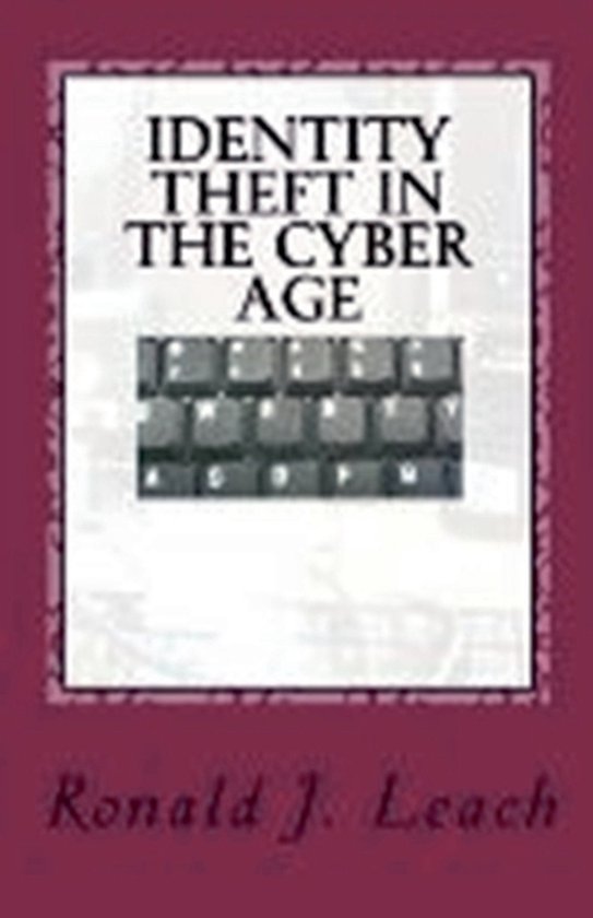 Identity Theft in the Cyber Age - cover