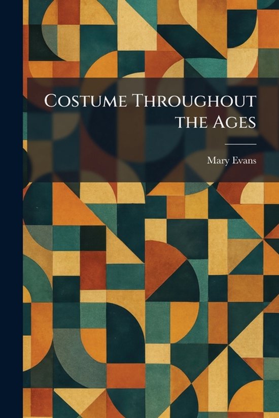 Costume Throughout the Ages - cover