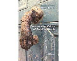 Harmattan Hongrie- Conservative Critics of Political Utopia