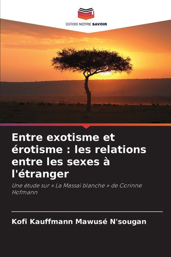 Entre exotisme et érotisme : les relations entre les sexes à l'étranger
