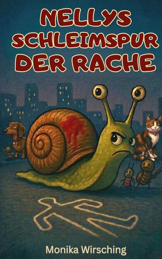 Nellys Schleimspur der Rache - cover