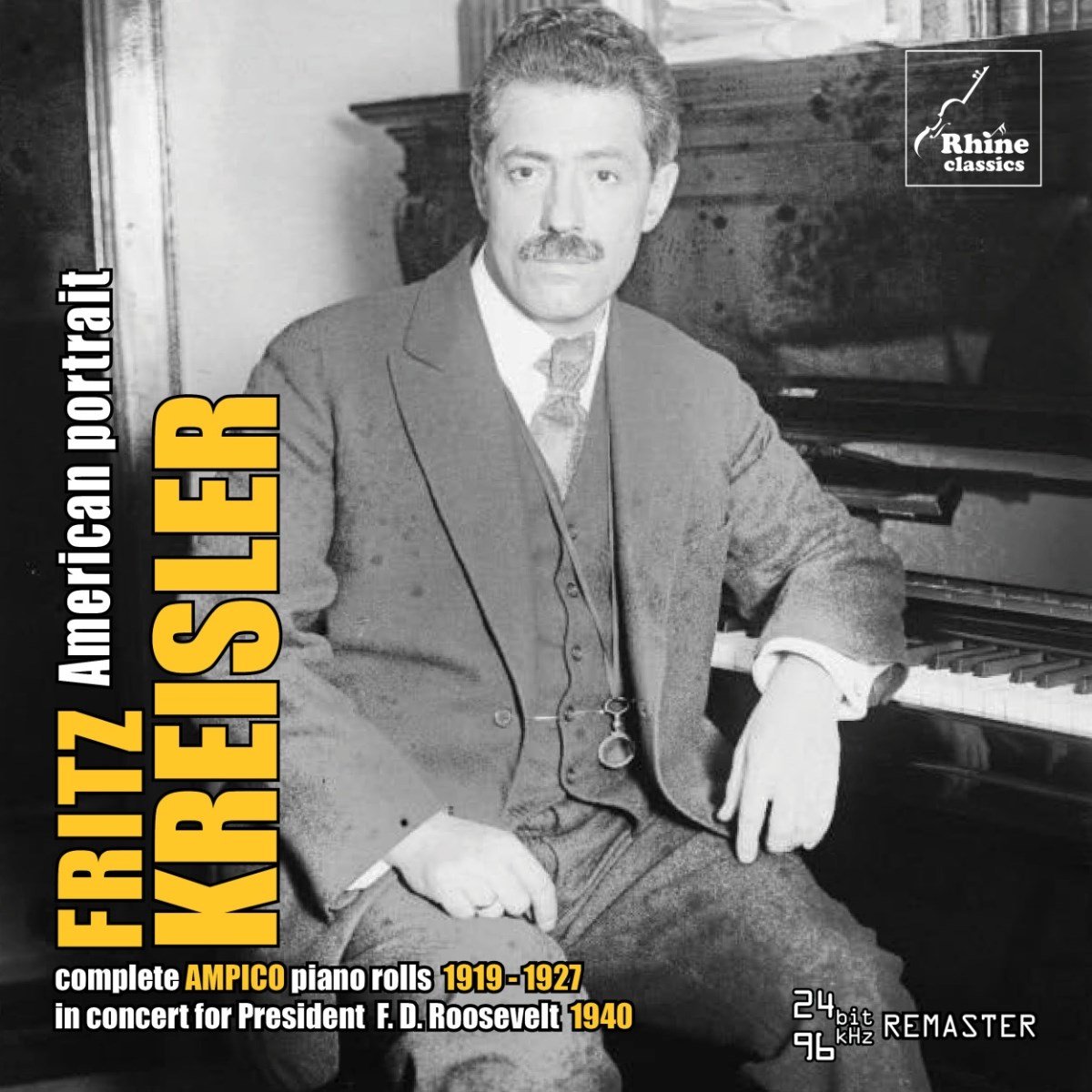 Fritz Kreisler: American Portrait