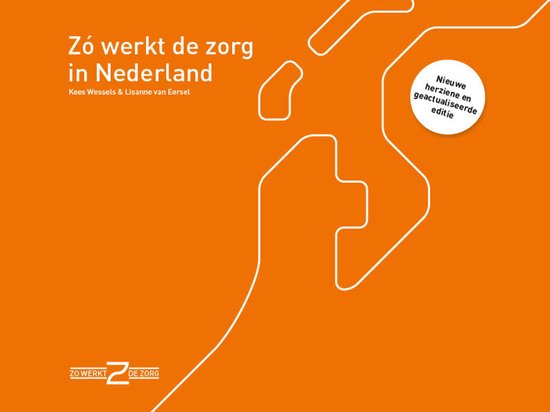 Zo werkt de zorg - Zó werkt de zorg in Nederland - cover
