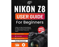 Nikon Z8 User Guide for Beginners