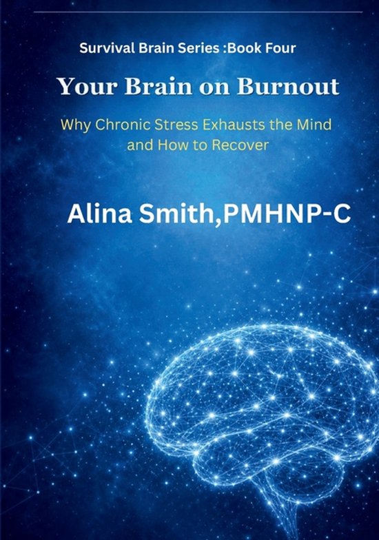 The Survival Brain- Your Brain on Burnout - cover
