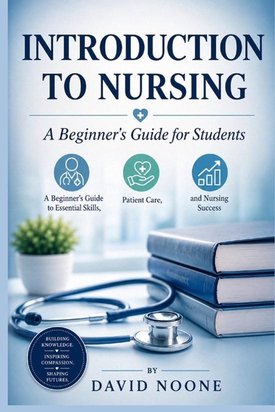 INTRODUCTION TO NURSING A Beginner's Guide for Students - cover