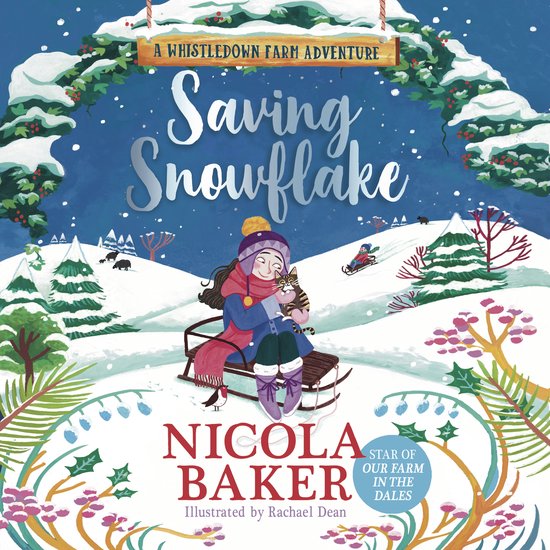 A Whistledown Farm Adventure- Saving Snowflake - cover