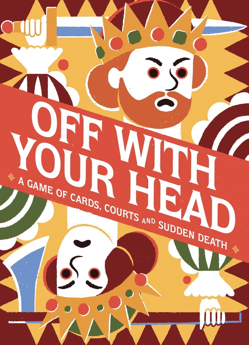 Off With Your Head!