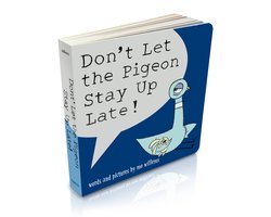 Pigeon- Don't Let the Pigeon Stay Up Late! (Board Book)