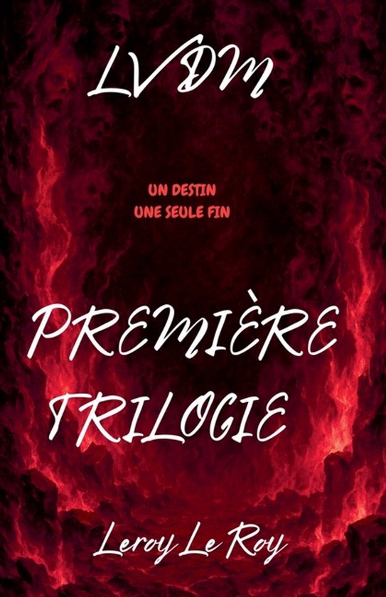 La Voix Du Mal- LVDM - Première Trilogie - cover