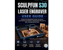 Sculpfun S30 Laser Engraver User Guide