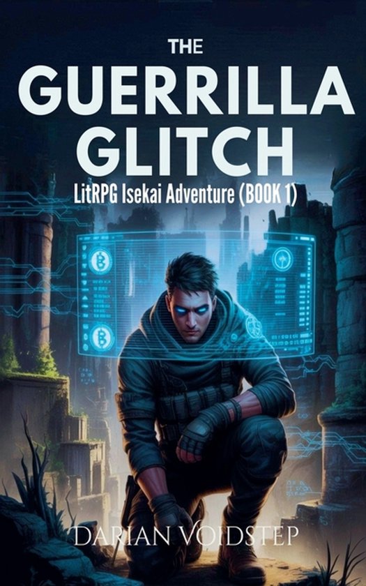 The Guerrilla Glitch - LitRPG Isekai Adventure (BOOK 1) - cover