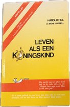 Leven als een koningskind
