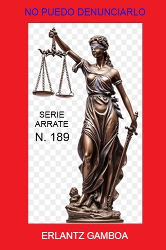 Ricardo Arrate, El Detective Sicalíptico.- No Puedo Denunci ... - cover