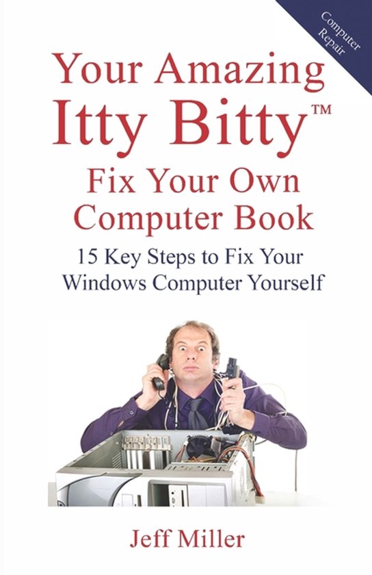 Your Amazing Itty Bitty(TM) Fix Your Own Computer Book - cover