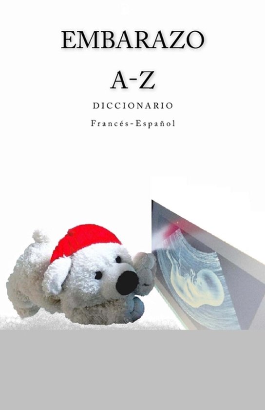 Embarazo A-Z Diccionario Frances-Espanol - cover