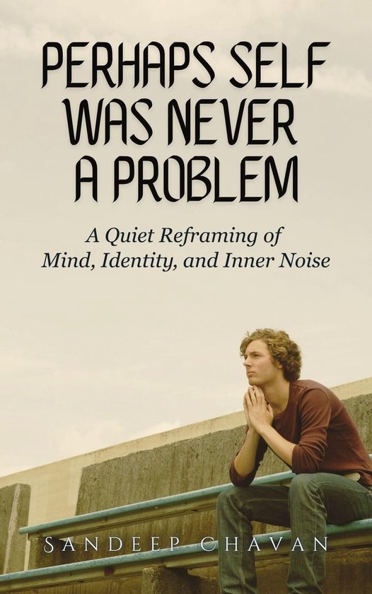 Perhaps Self Was Never a Problem - cover