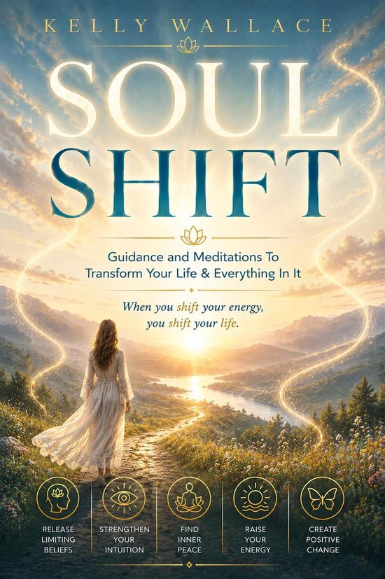 Soul Shift - Guidance and Meditations To Transform Your Life ... - cover