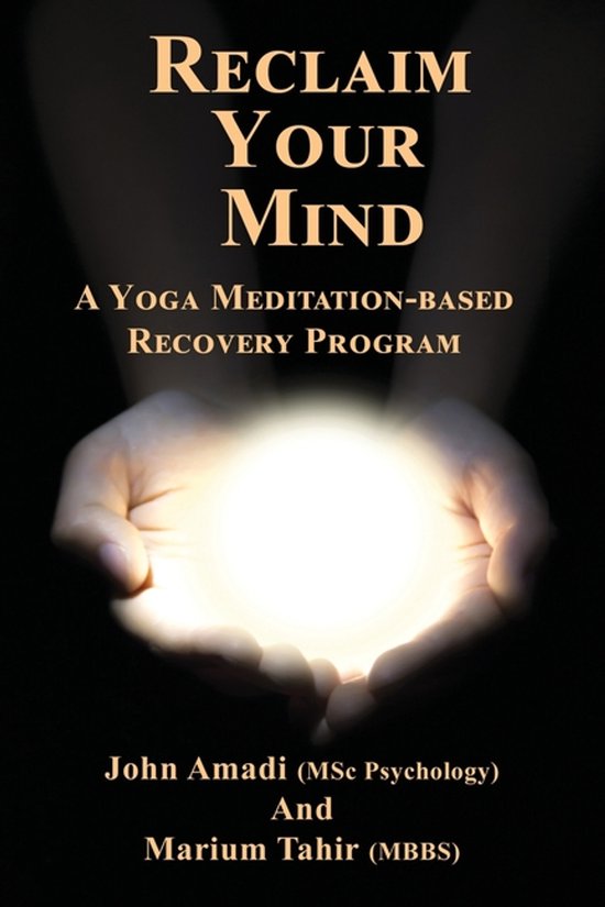 Reclaim Your Mind - A Yoga Meditation-based Recovery Program - cover