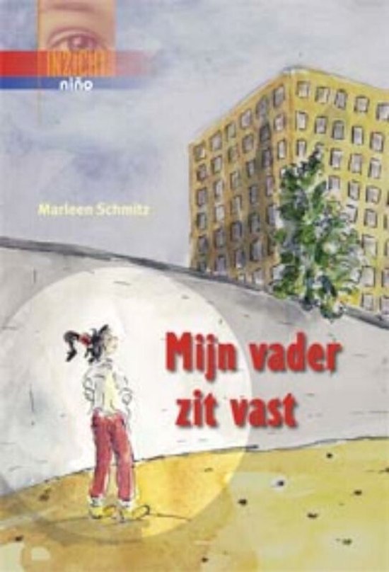 Inzicht - Mijn vader zit vast