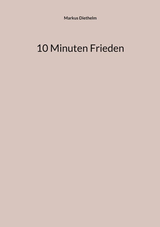 10 Minuten Frieden - cover