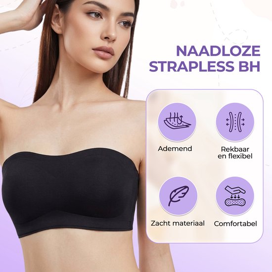 Naadloze strapless bh in zwart. Kenmerken: ademend, rekbaar, zacht materiaal en comfortabel.