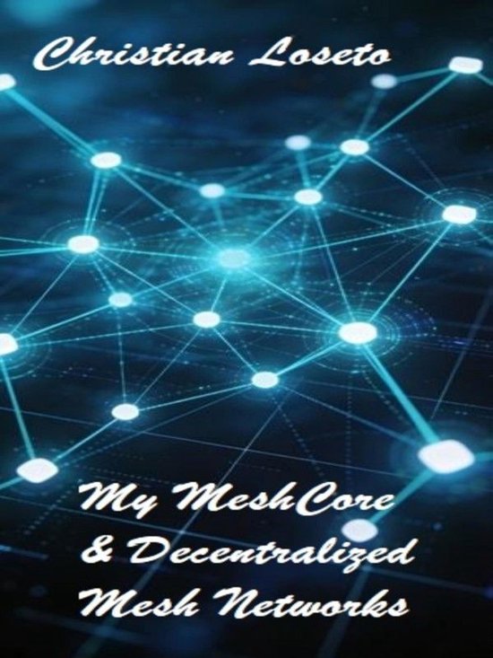 My MeshCore & Decentralized Mesh Networks - cover