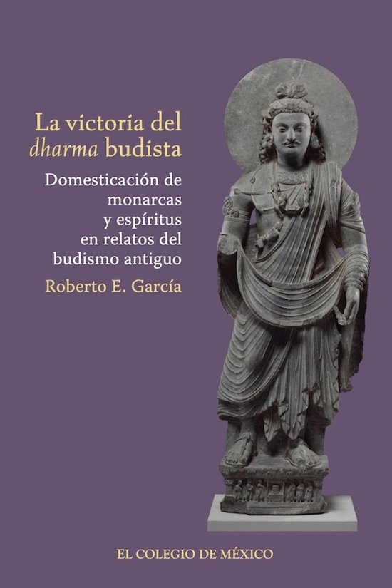 La victoria del dharma budista. Domesticación de monarcas y ... - cover