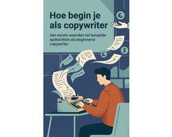 Hoe begin je als copywriter