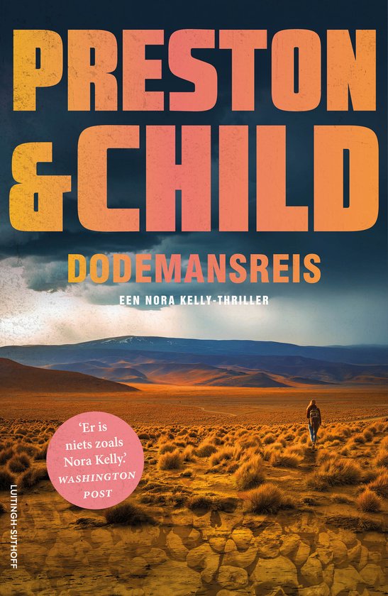 Couverture de livre avec le titre 'PRESTON & CHILD DODEMANSREIS EEN NORA KELLY-THRILLER'. Une personne marche dans un paysage désertique.