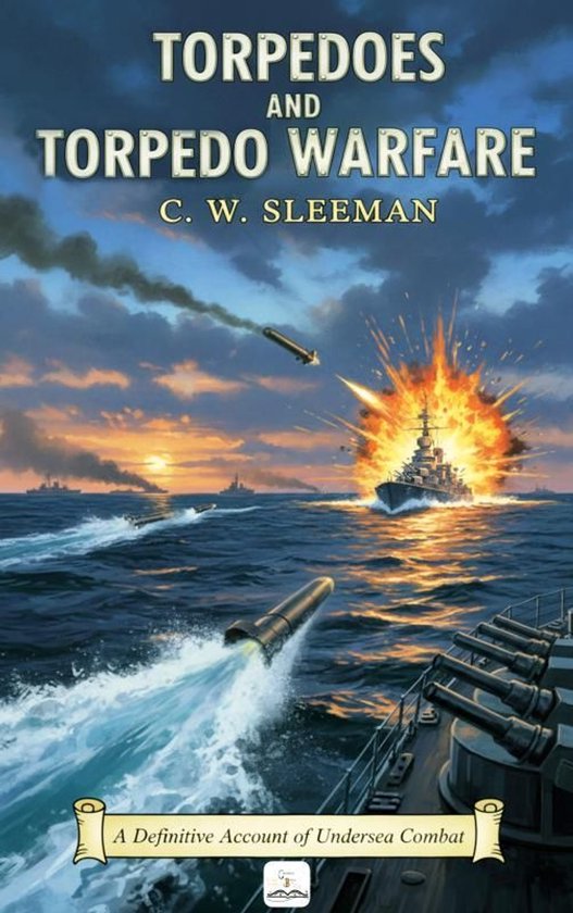 Torpedoes and Torpedo Warfare - cover