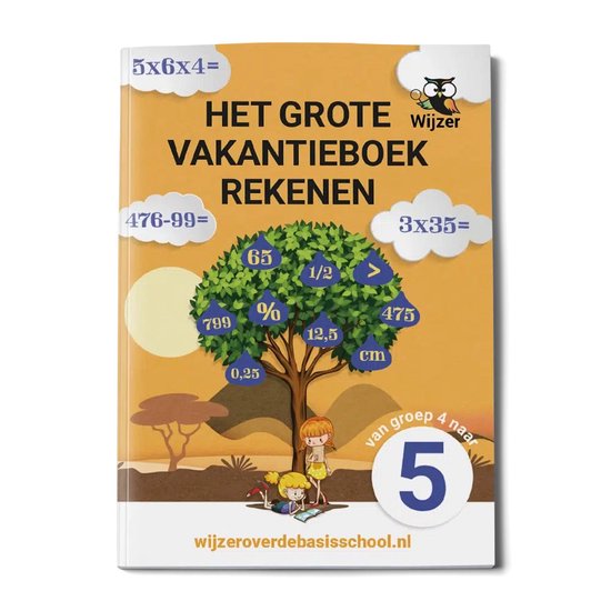Vakantieboek Rekenen van groep 4 naar groep 5 + Formula Rekenspel - Compleet Oefenpakket voor de Zomer - Wijzer over de Basisschool (Editie 2026)