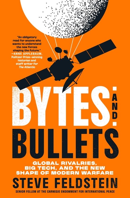 Boekomslag: satelliet boven een planeet op oranje achtergrond. Titel: Bytes and Bullets door Steve Feldstein.