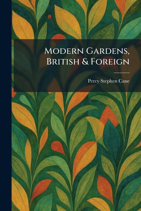 Modern Gardens, British & Foreign - cover