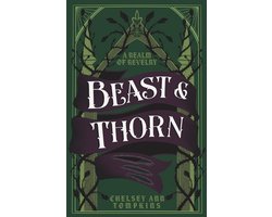 A Realm of Revelry- Beast & Thorn