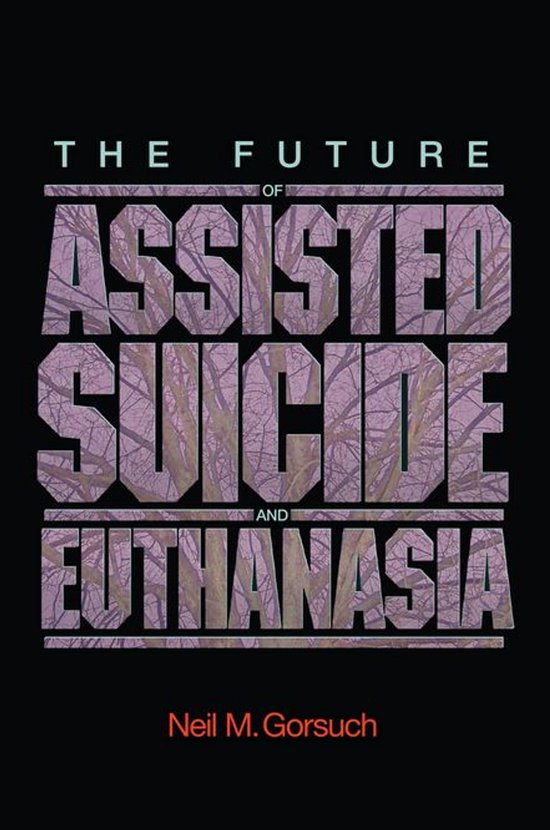 New Forum Books - The Future of Assisted Suicide and Euthana ... - cover