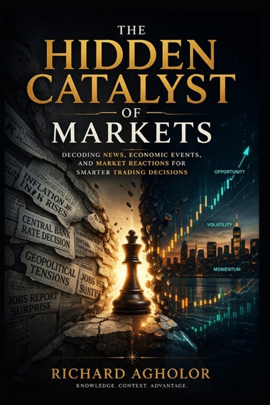 The Hidden Catalyst of Markets - cover