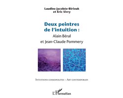 Intuitions Cosmopolites- Deux peintres de l'intuition