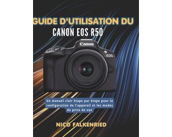 Guide d'utilisation du Canon EOS R50